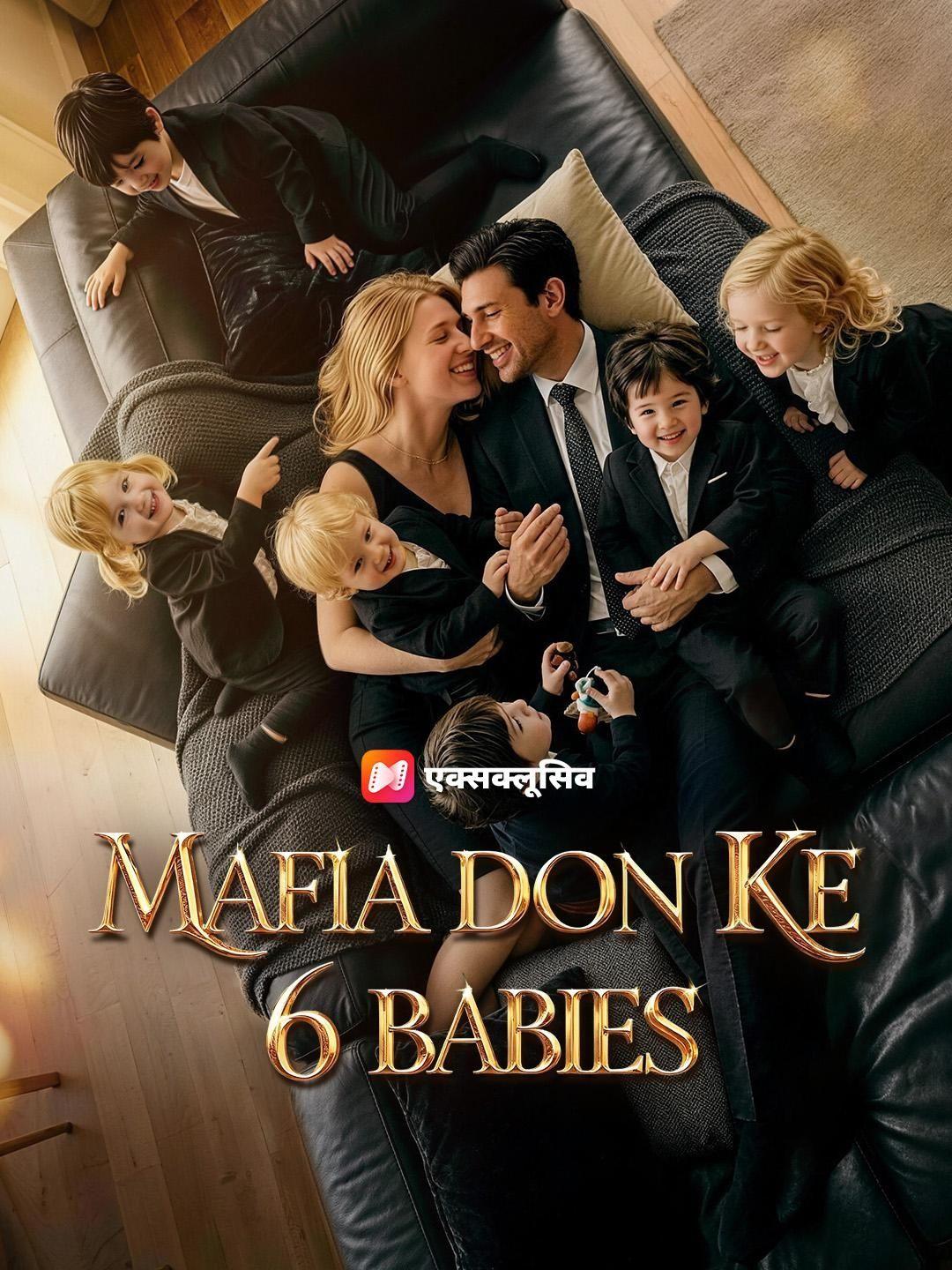 (Dubbed) Mafia Don Ke 6 Babies