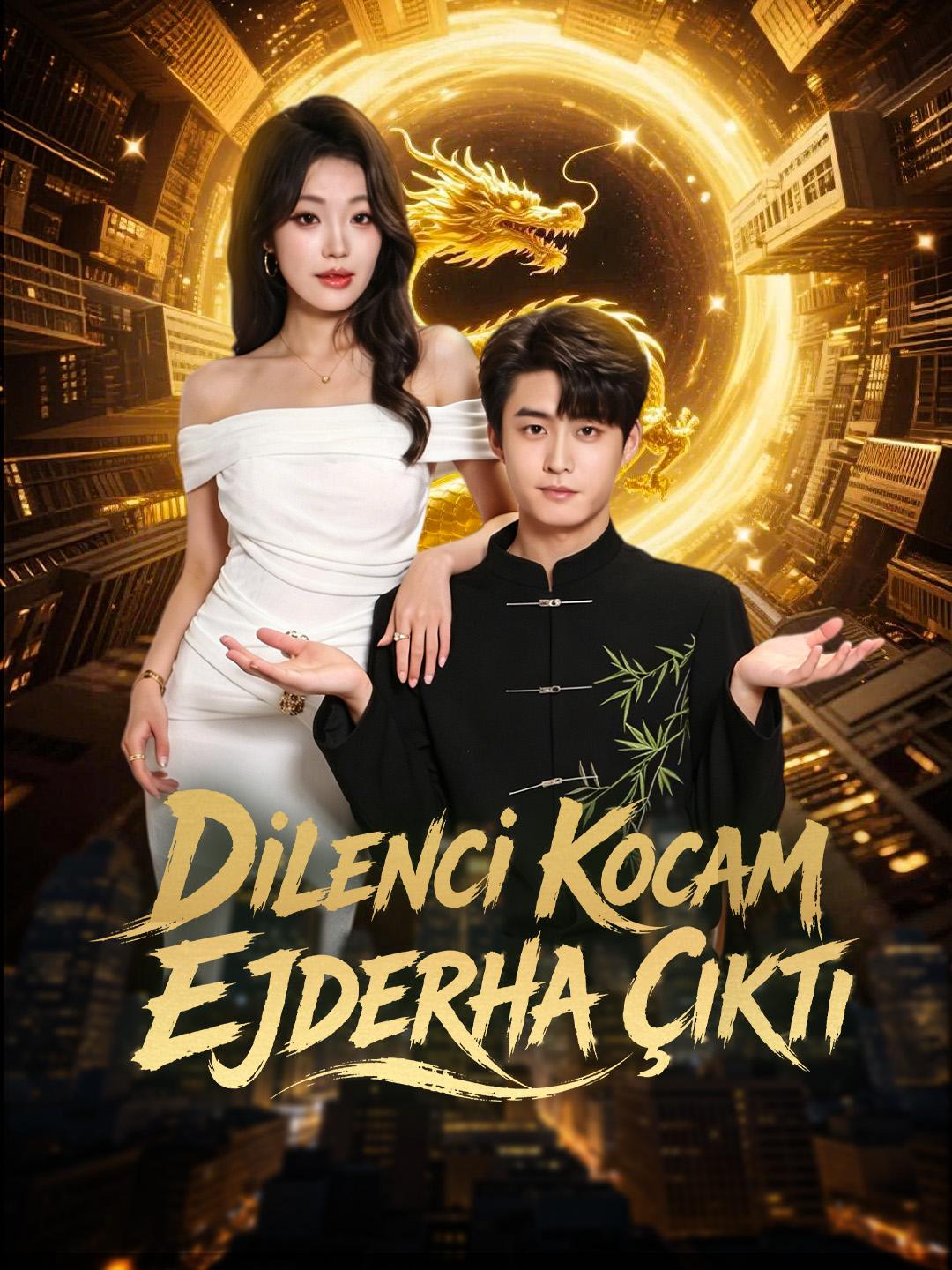 Dilenci Kocam Ejderha Çıktı