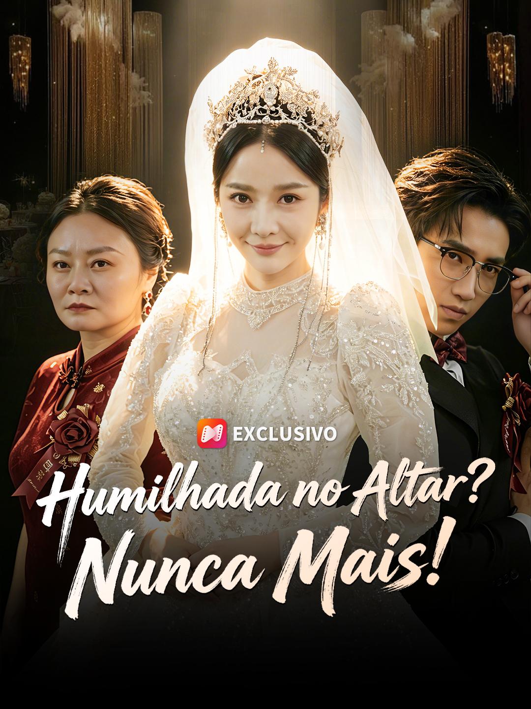Humilhada no Altar? Nunca Mais!