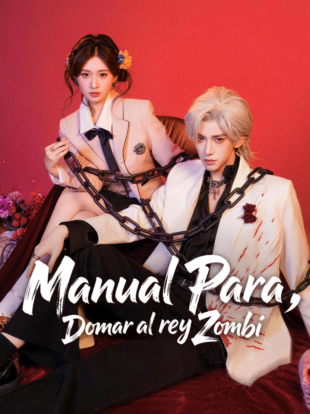 Manual para domar al rey zombi