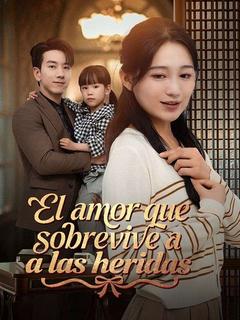 El amor que sobrevive a las heridas (Doblado)