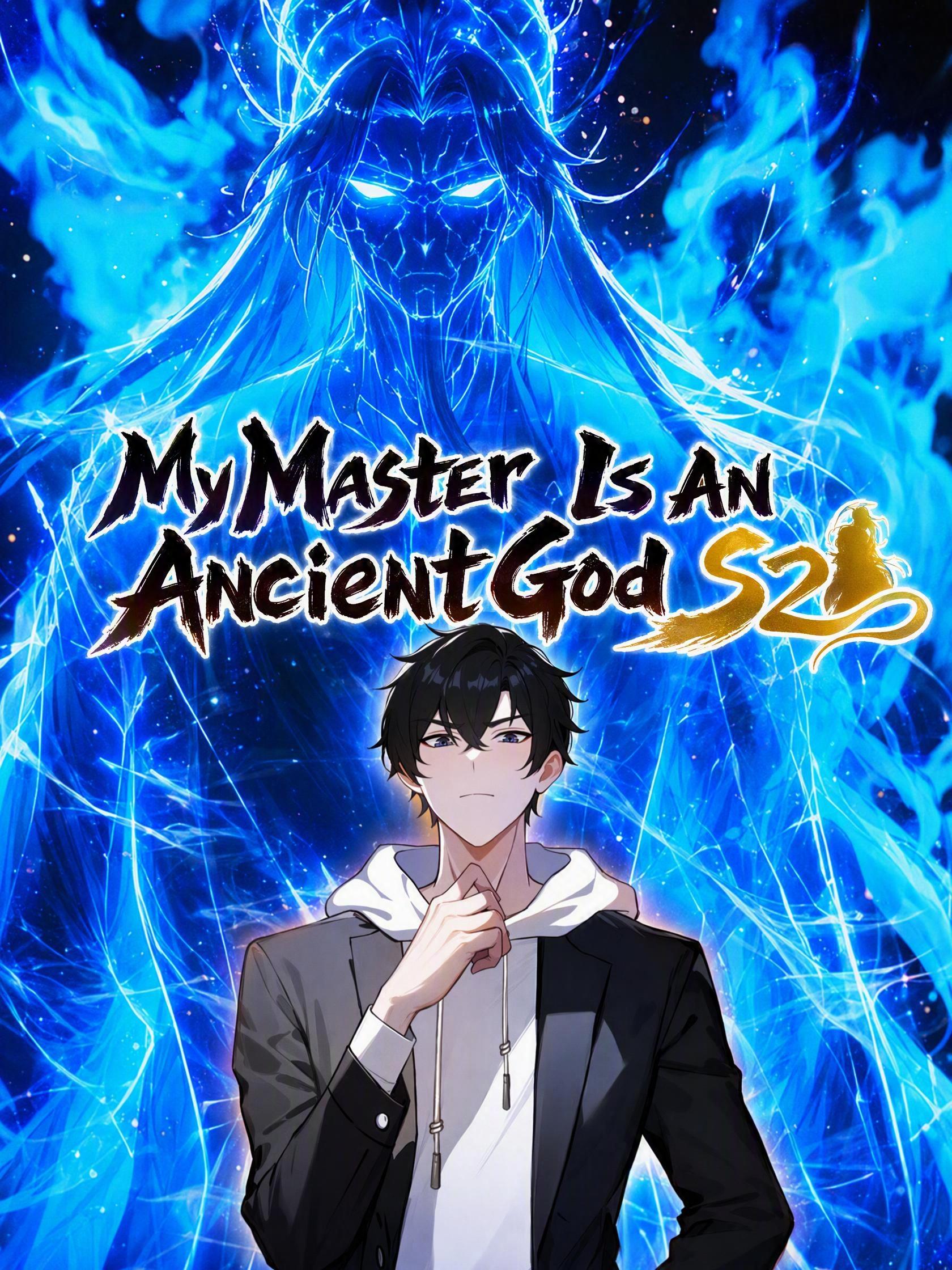 My Master Is An Ancient God S2