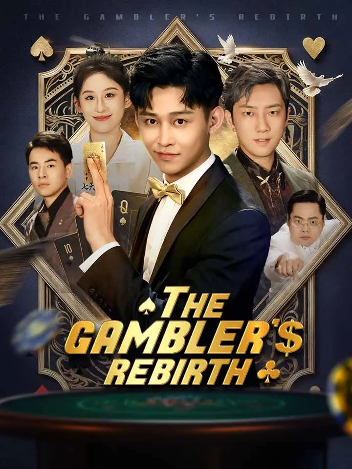 The Gambler's Rebirth Chinese Drama ENG Dubbed