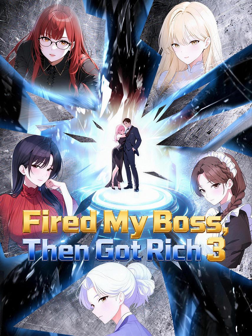 Fired My Boss, Then Got Rich 3