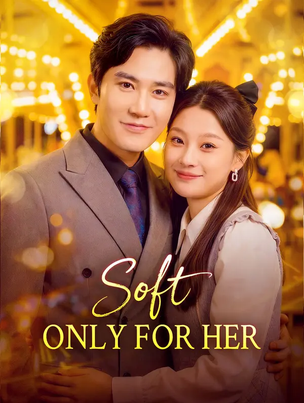 Soft Only for Her