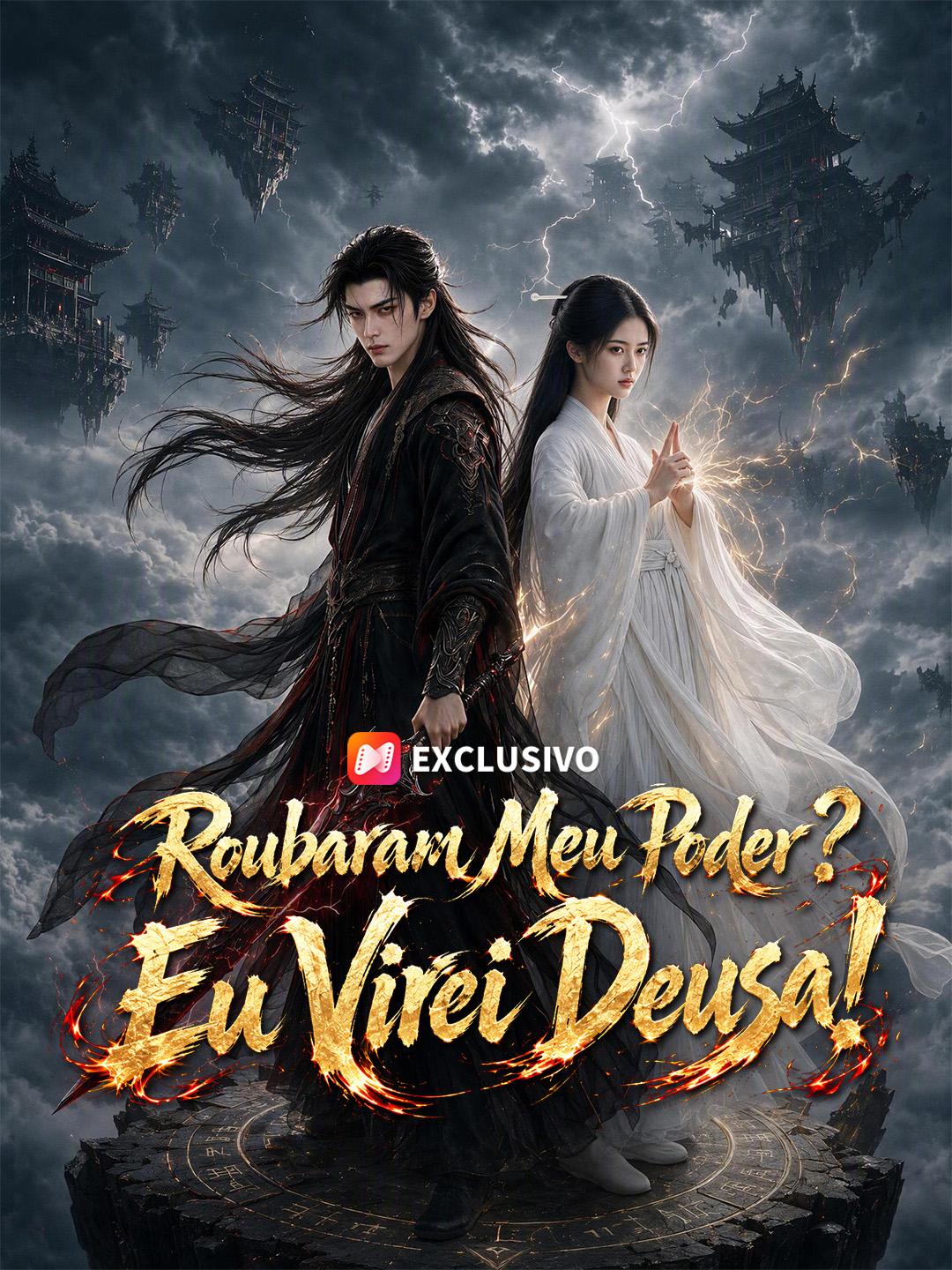 Roubaram Meu Poder? Eu Virei Deusa!