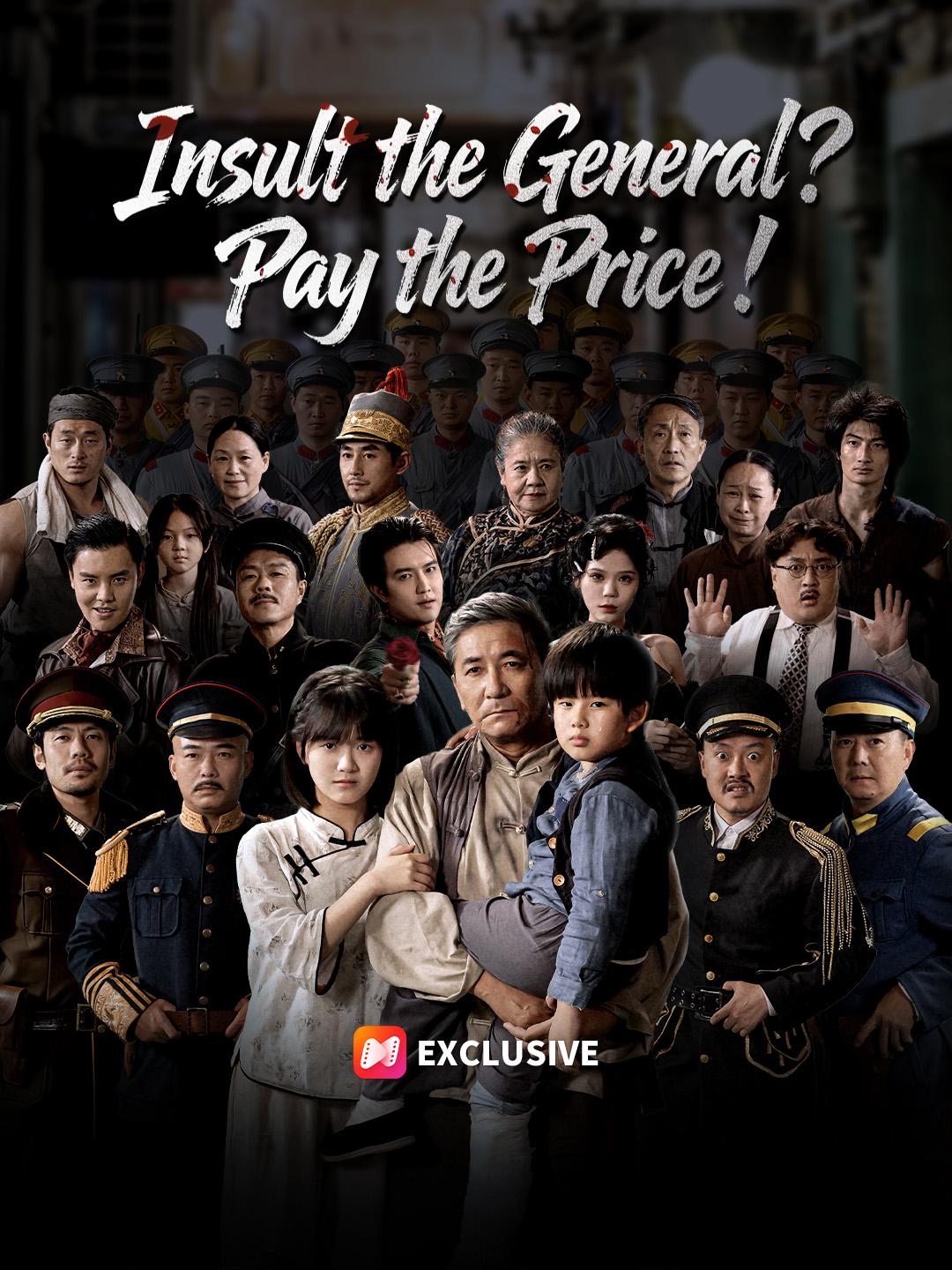 Insult the General? Pay the Price!