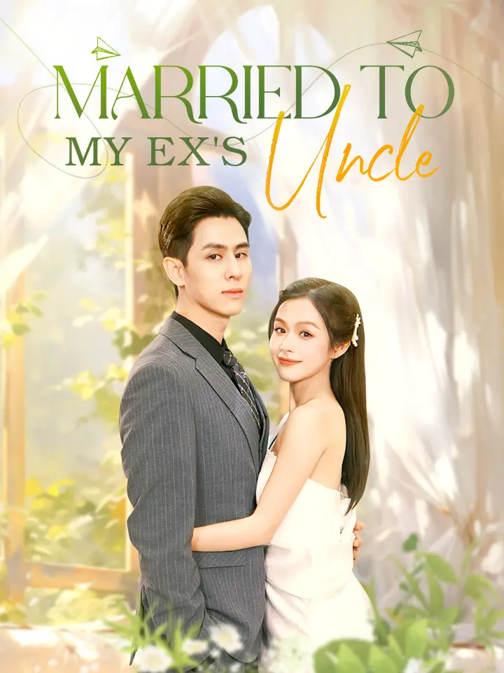 Married to My Ex's Uncle