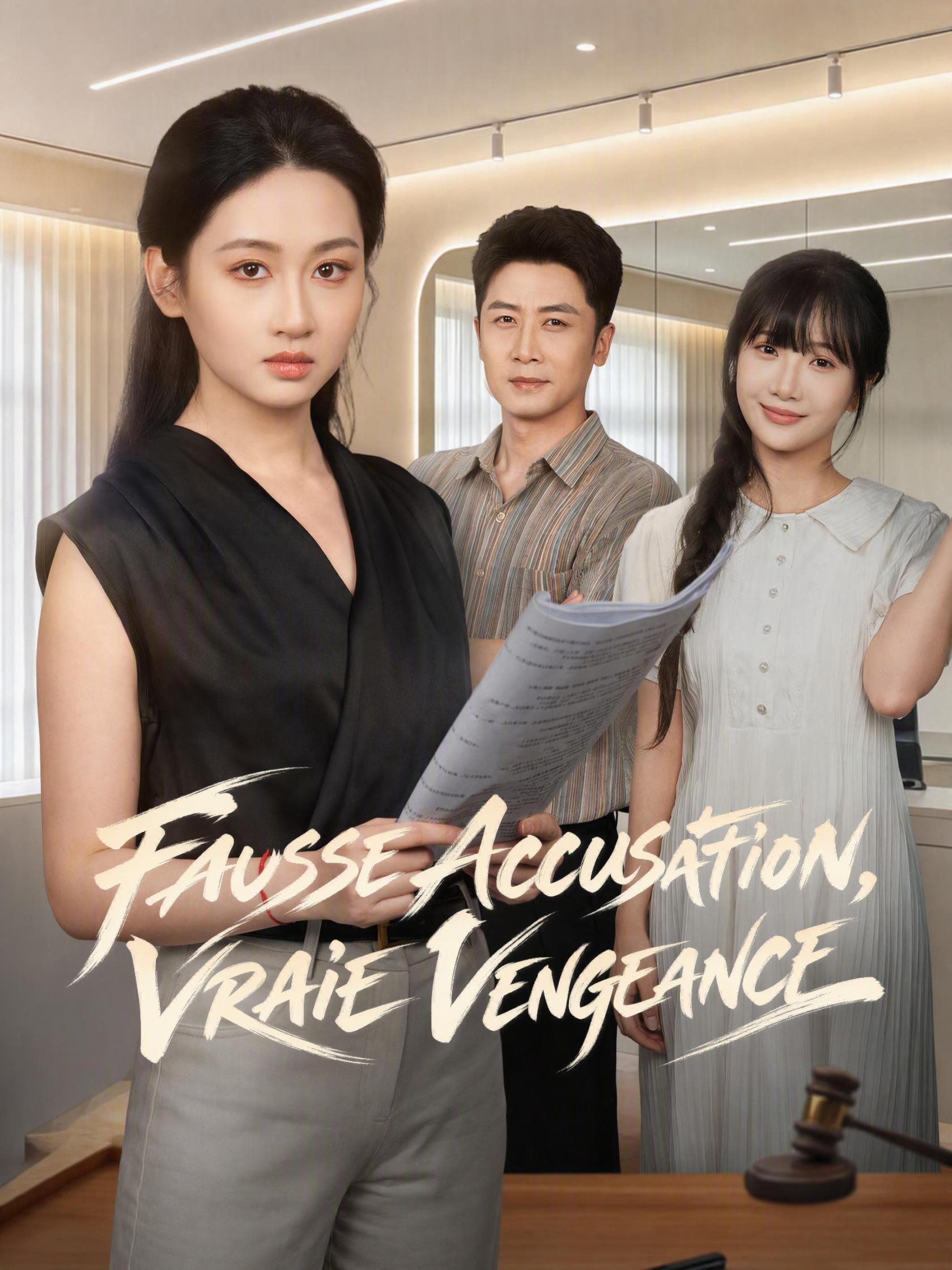 FAUSSE ACCUSATION, VRAIE VENGEANCE
