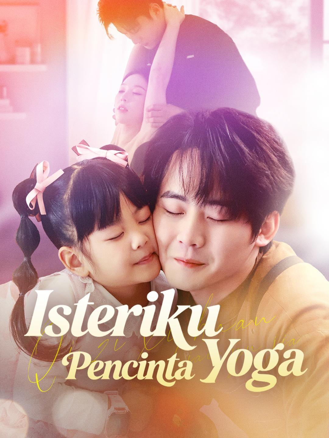 (Dubbing) Isteriku Pencinta Yoga
