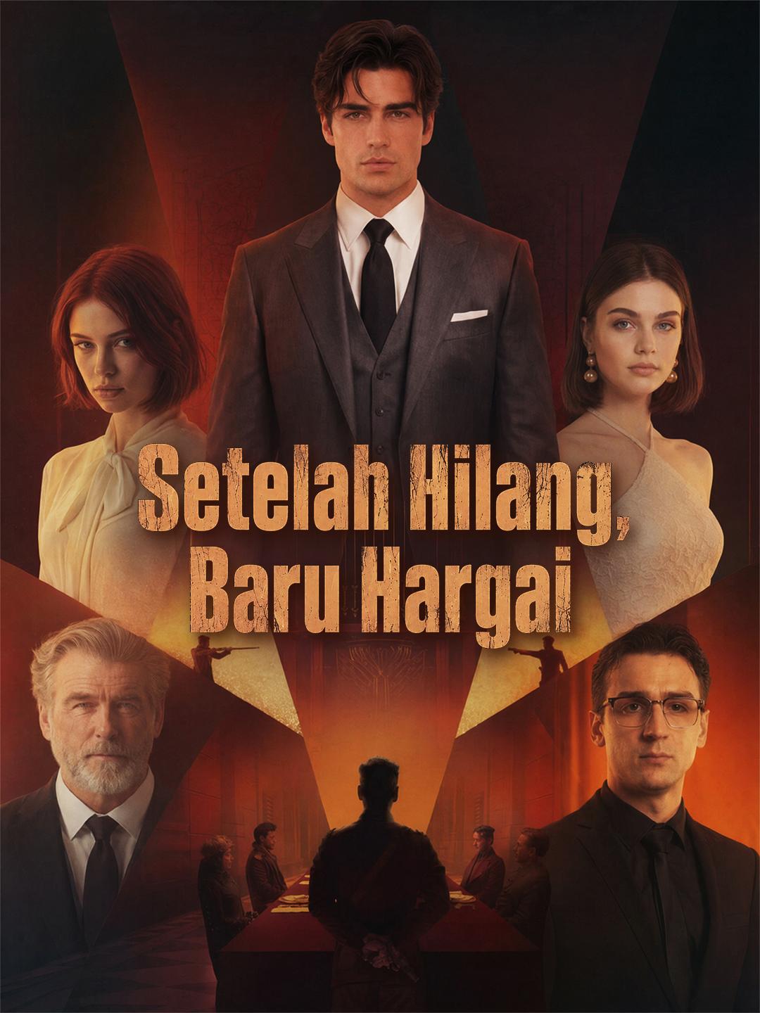 Setelah Hilang, Baru Hargai