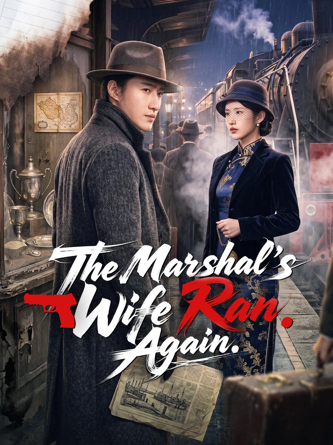 The Marshal's Wife Ran. Again.