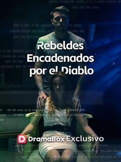 Rebeldes Encadenados por el Diablo