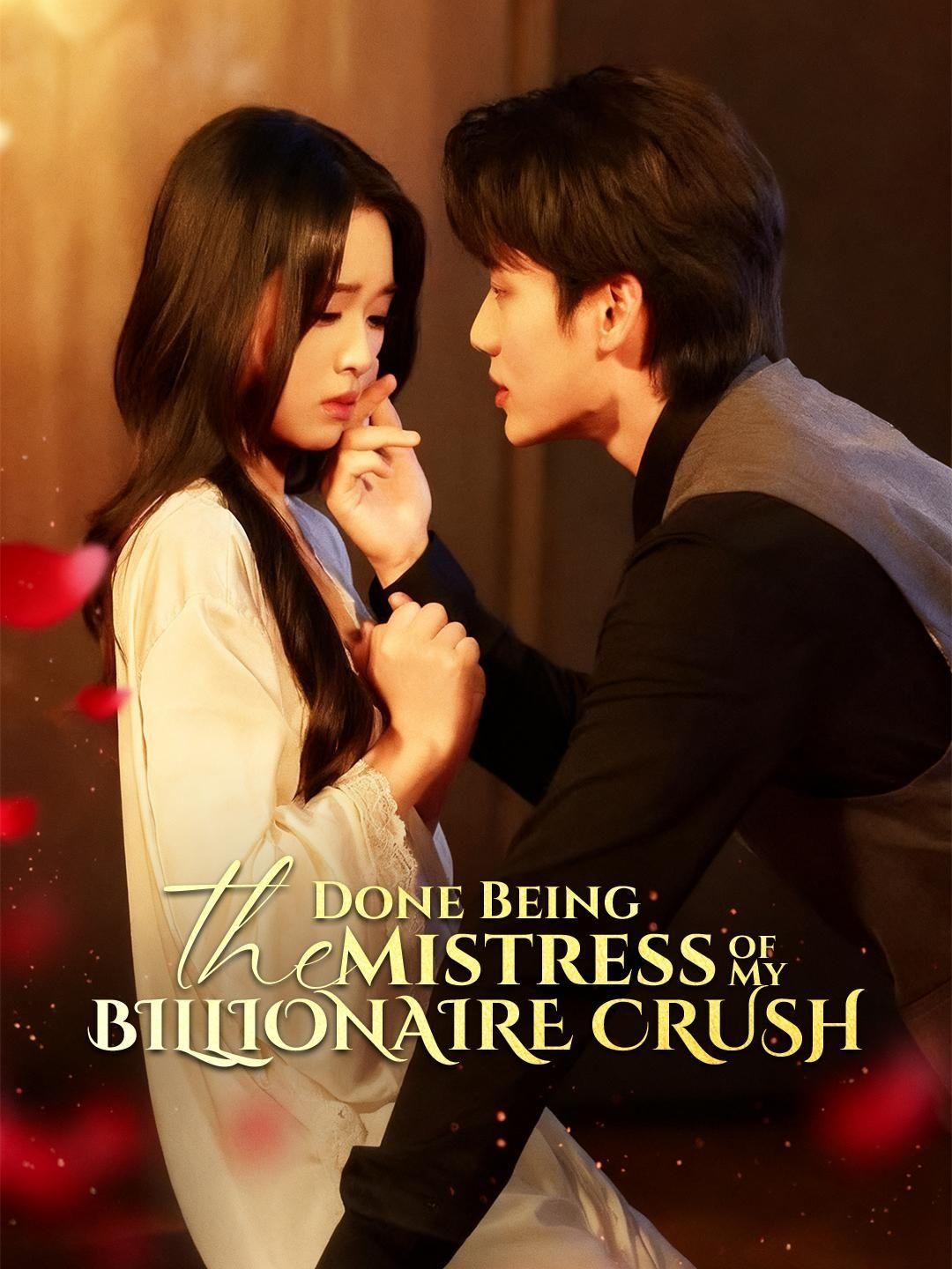 Done Being the Mistress of My Billionaire Crush