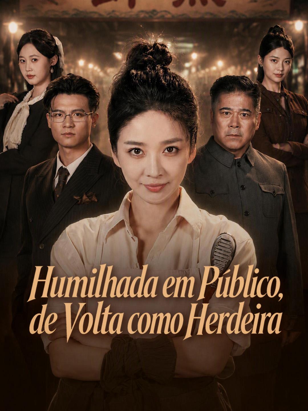 Humilhada em Público, de Volta como Herdeira