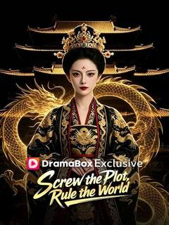 Screw the Plot, Rule the World