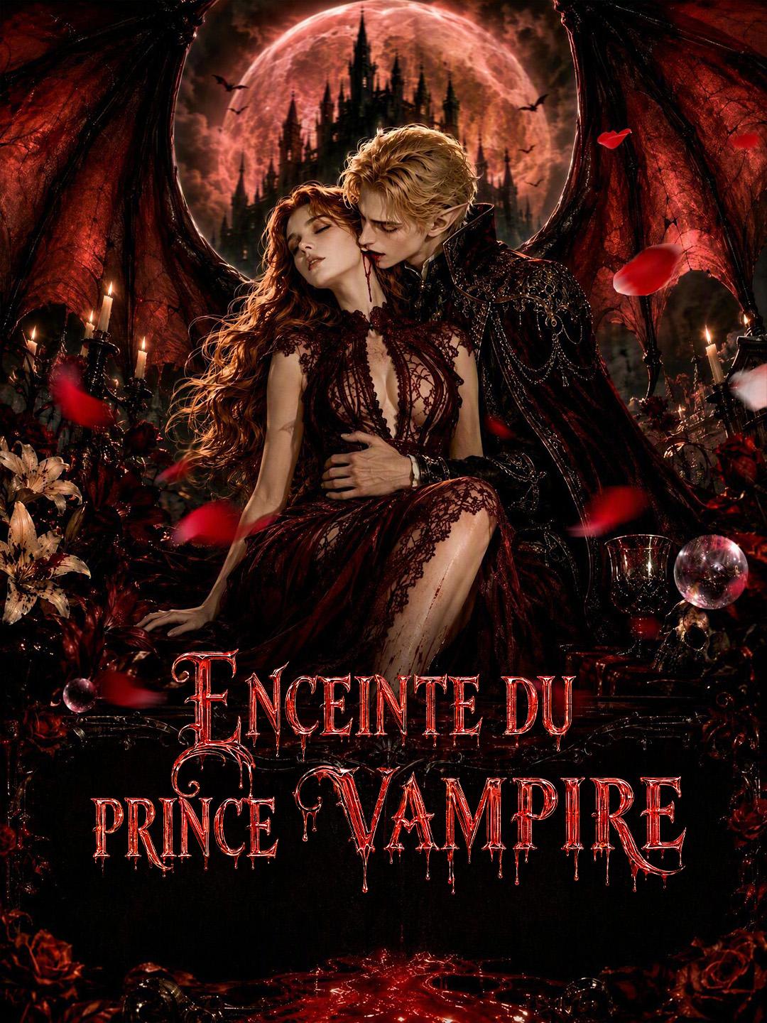 ENCEINTE DU PRINCE VAMPIRE