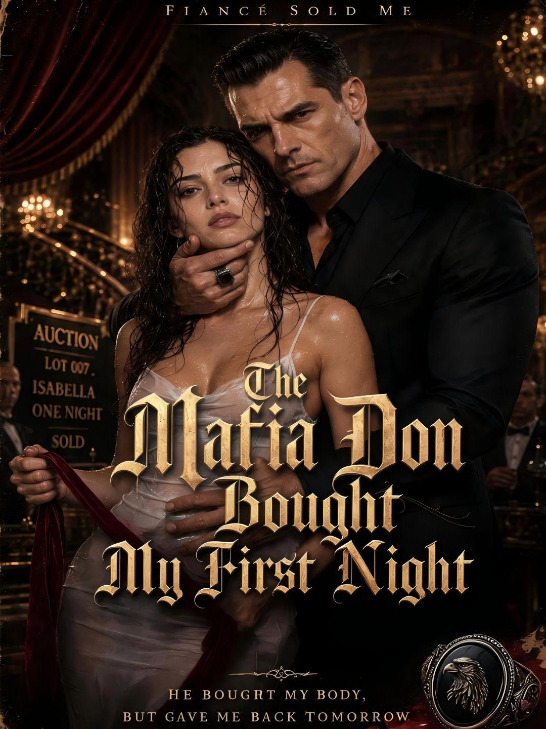 The Mafia Don Bought My First Night
