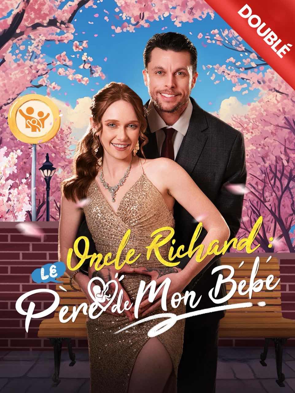 [Doublé] Oncle Richard : le Père de Mon Bébé