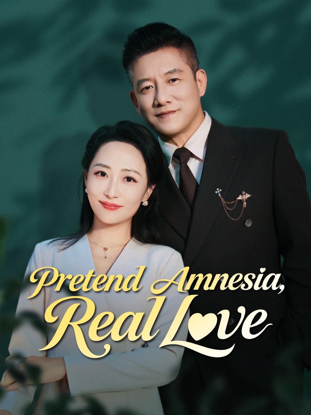 Pretend Amnesia, Real Love