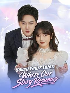 Seven Years Later, Where Our Story Resumes