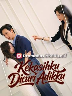 Kekasihku Dicuri Adikku