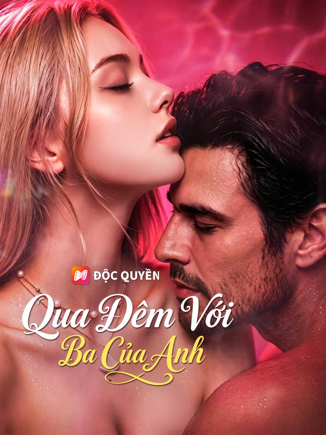 Qua Đêm Với Ba Của Anh