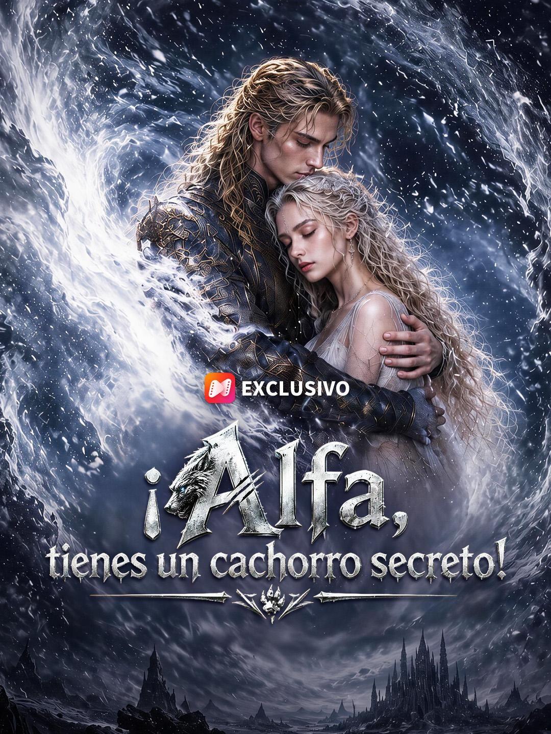 (Doblado) ¡Alfa, tienes un cachorro secreto!