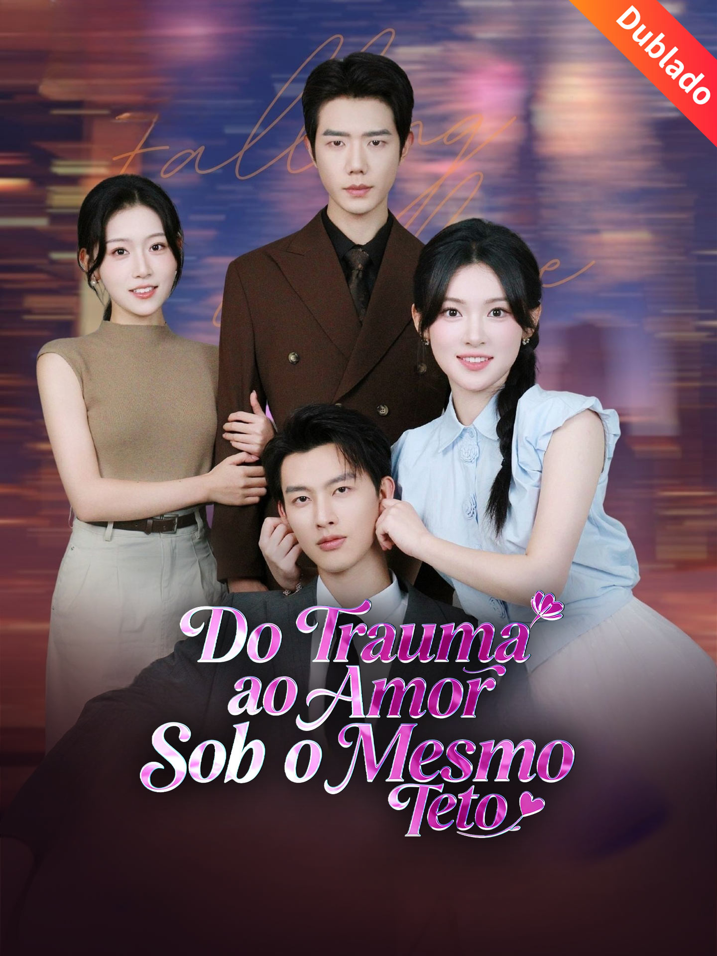 [Dublado] Do Trauma ao Amor Sob o Mesmo Teto