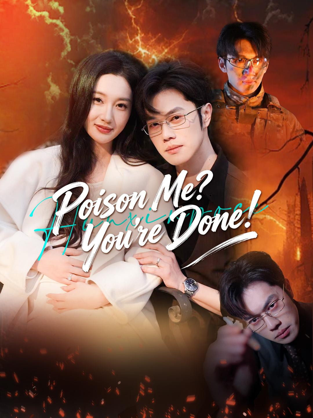 Poison Me? You're Done!
