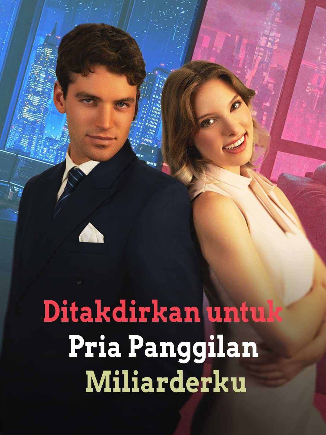 Ditakdirkan untuk Pria Panggilan Miliarderku