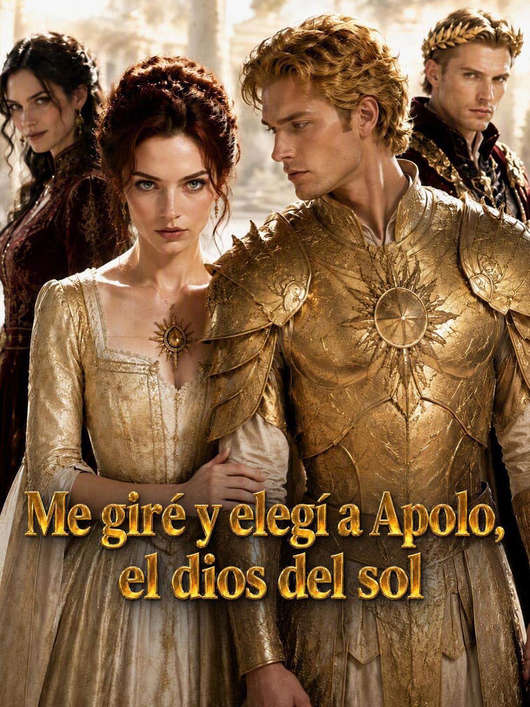 Me giré y elegí a Apolo, el dios del sol