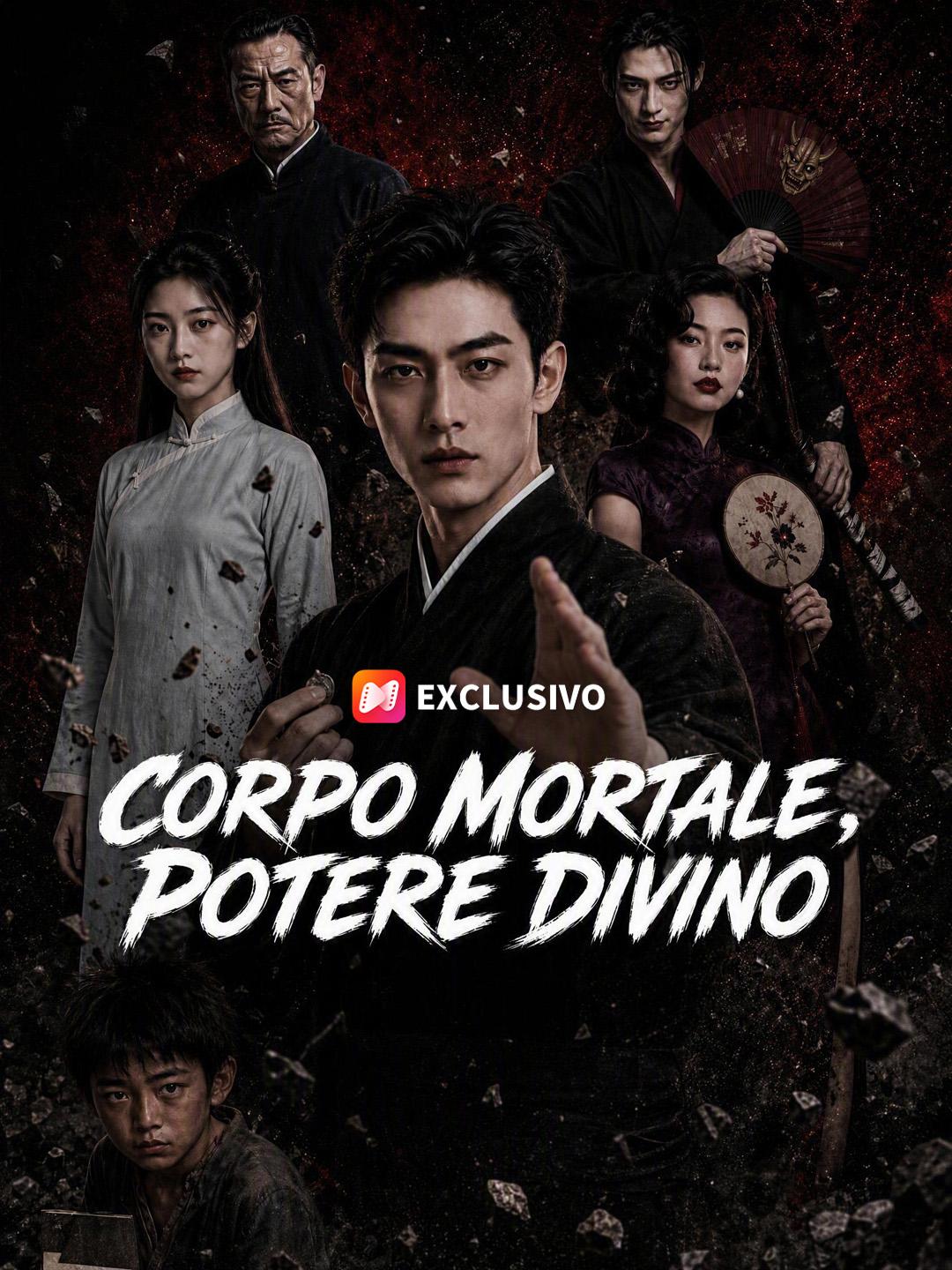 Corpo Mortale, Potere Divino