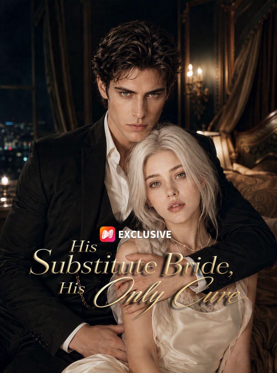 His Substitute Bride, His Only Cure