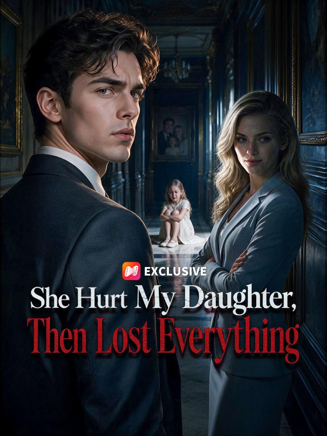She Hurt My Daughter, Then Lost Everything