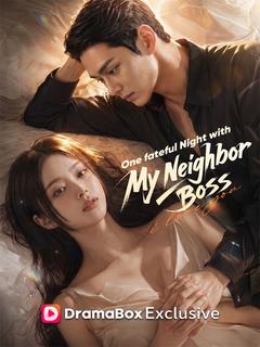 One fateful Night with My Neighbor Boss(DUBBED)