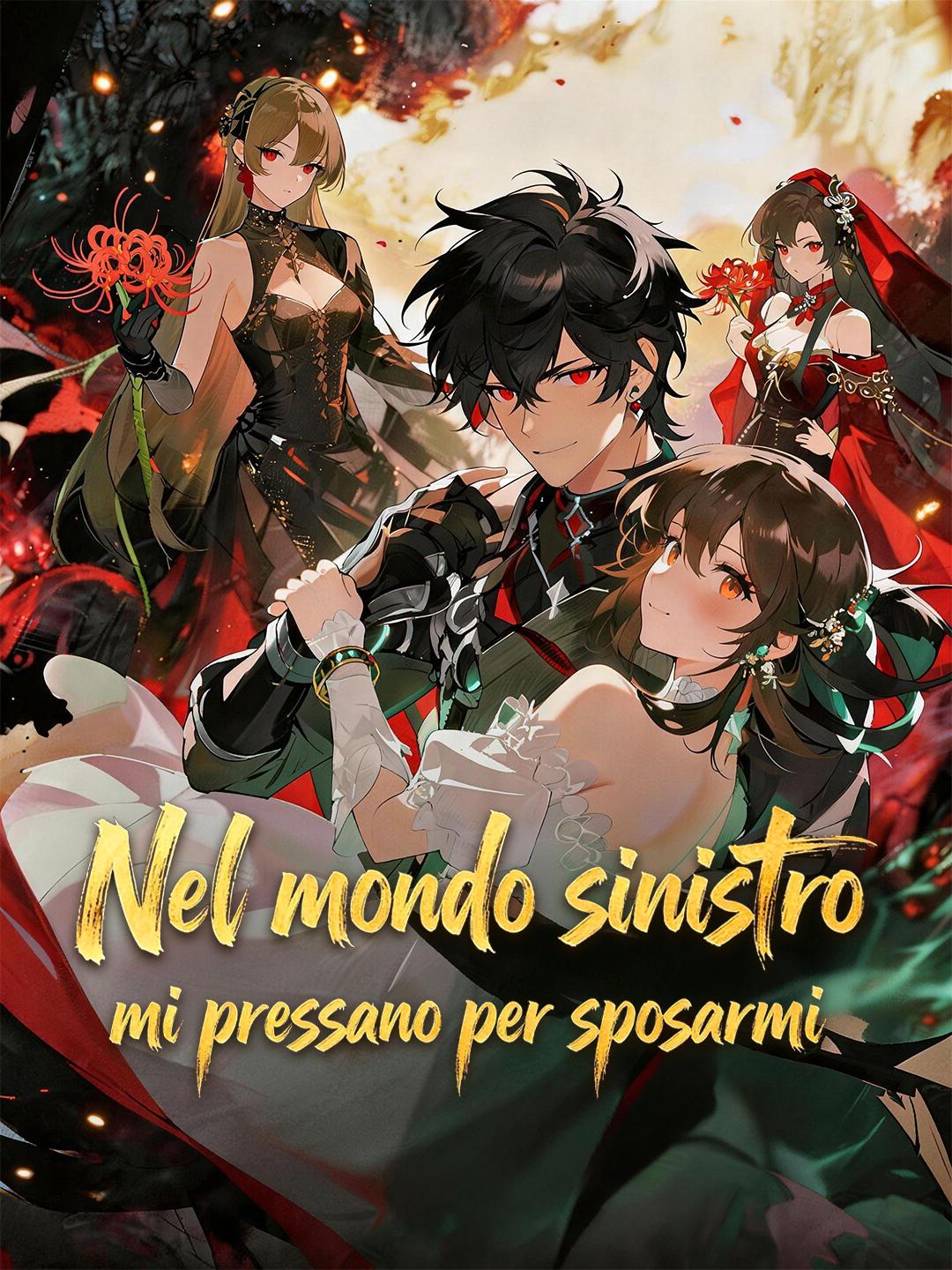 Nel mondo sinistro mi pressano per sposarmi
