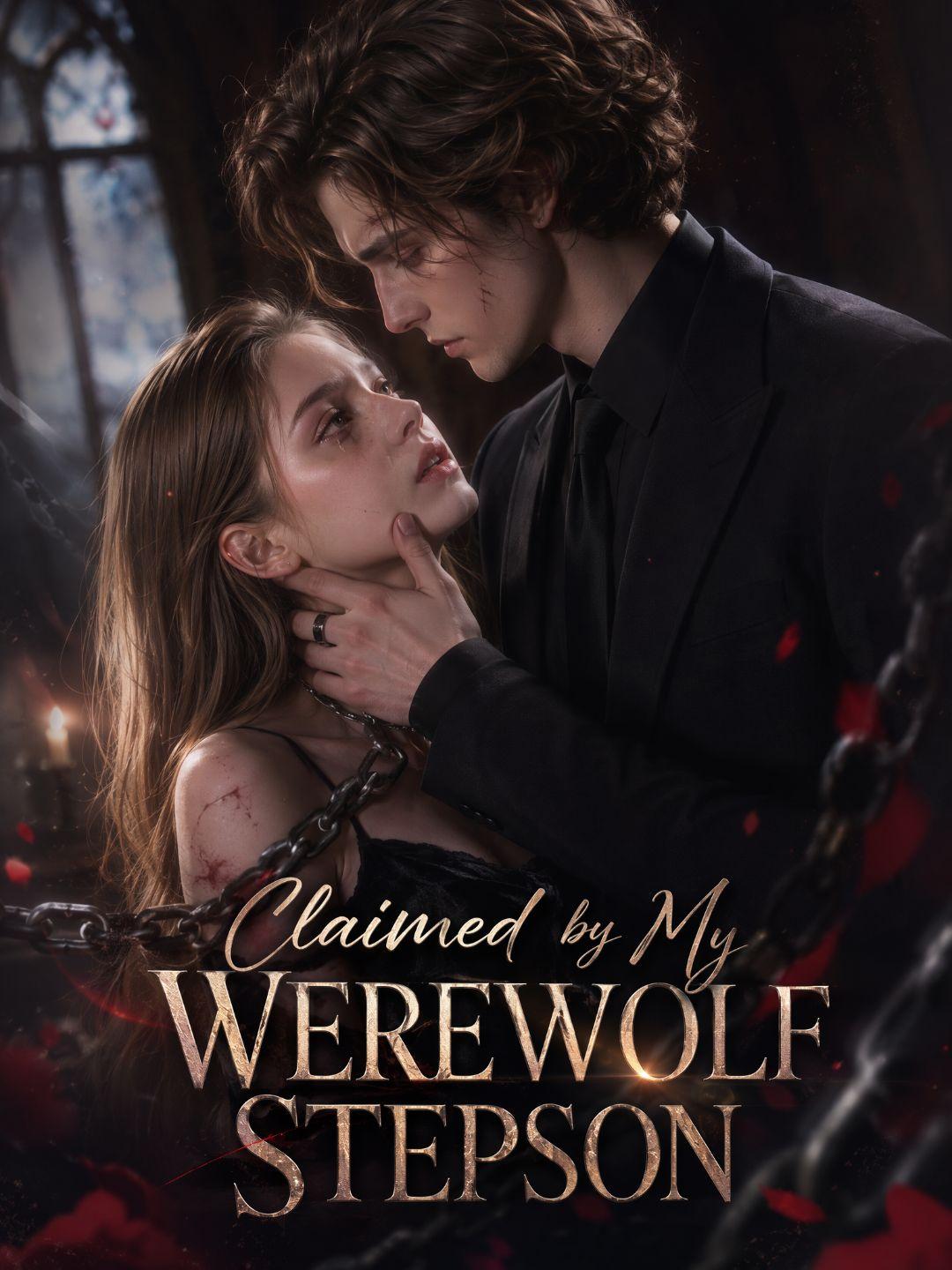 Claimed by My Werewolf Stepson
