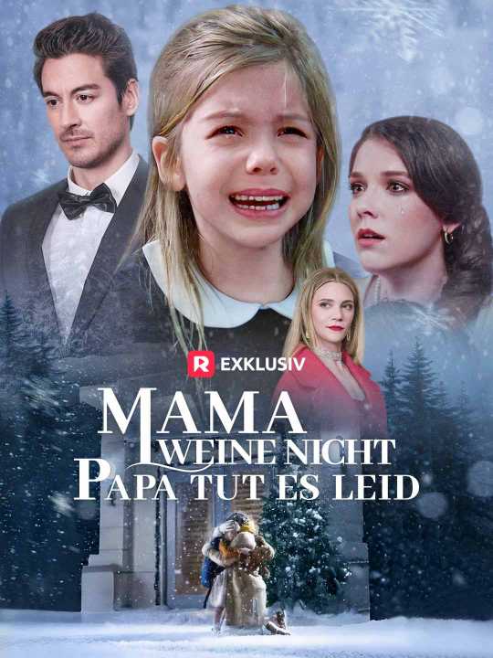 Mama weine nicht, Papa tut es leid