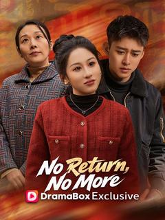 No Return, No More