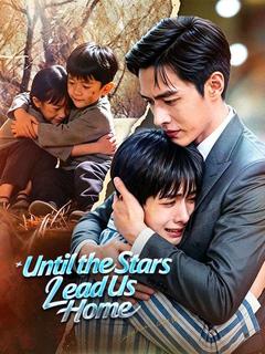 Until the Stars Lead Us Home