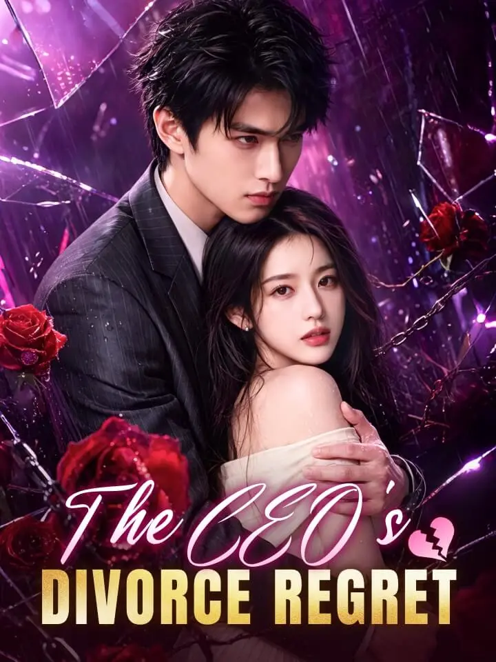 The CEO's Divorce Regret Chinese Drama ENG Dubbed