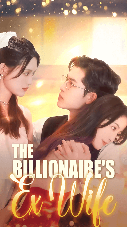 The Billionaire's Ex Wife