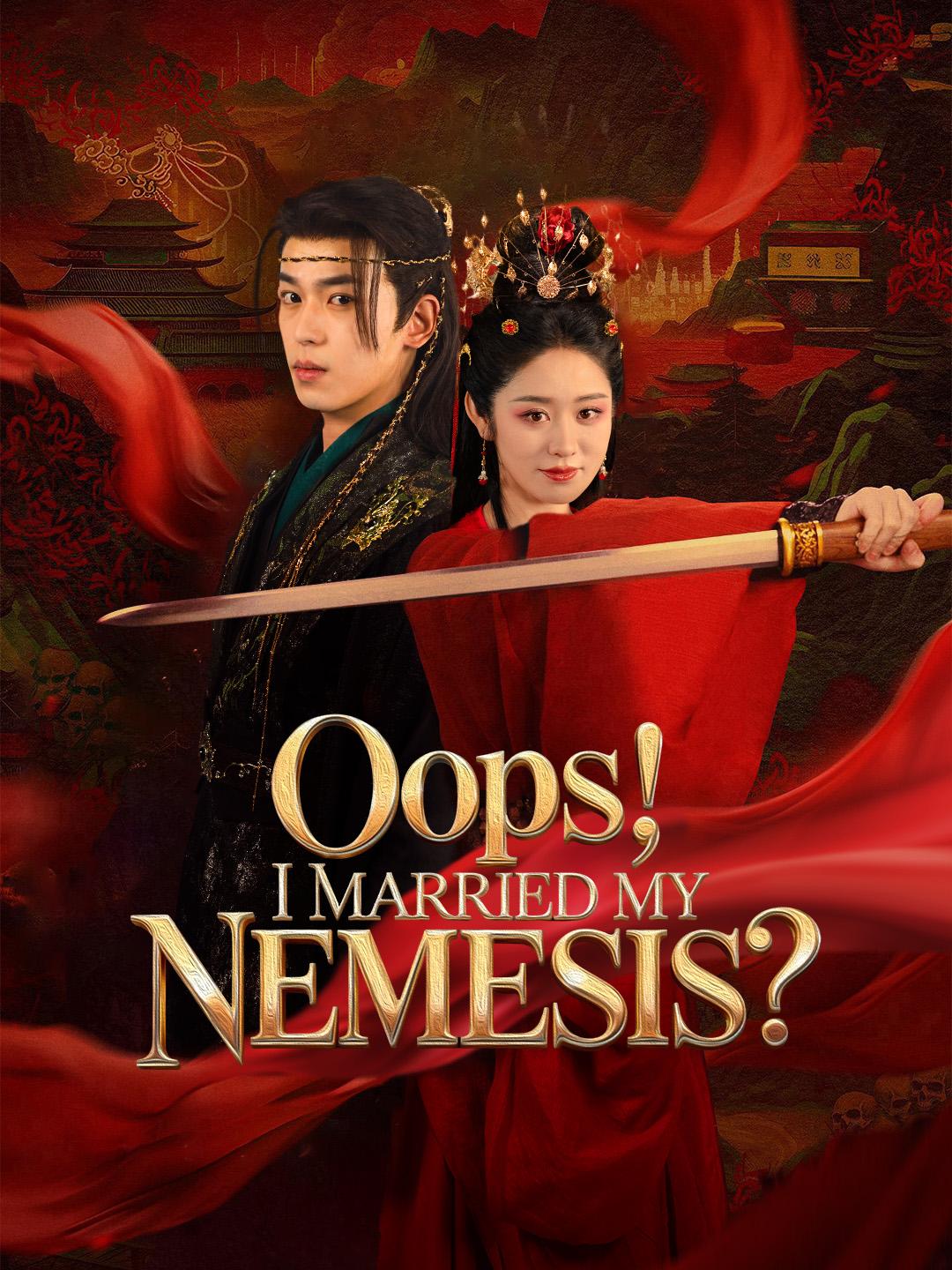 Oops! I Married My Nemesis?