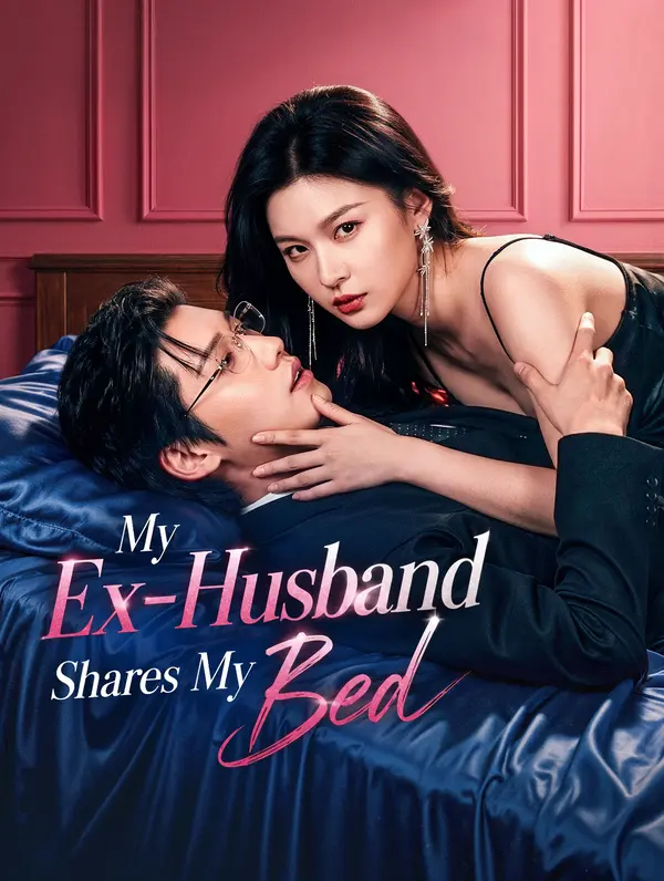 My Ex-Husband Shares My Bed