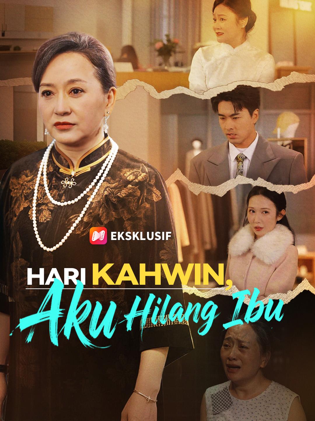 Hari Kahwin, Aku Hilang Ibu