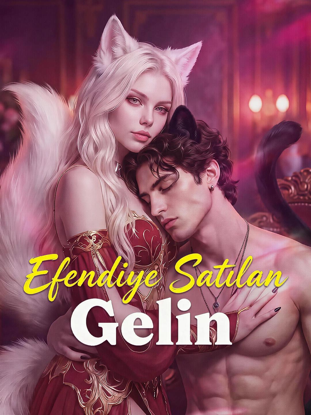 Efendiye Satılan Gelin