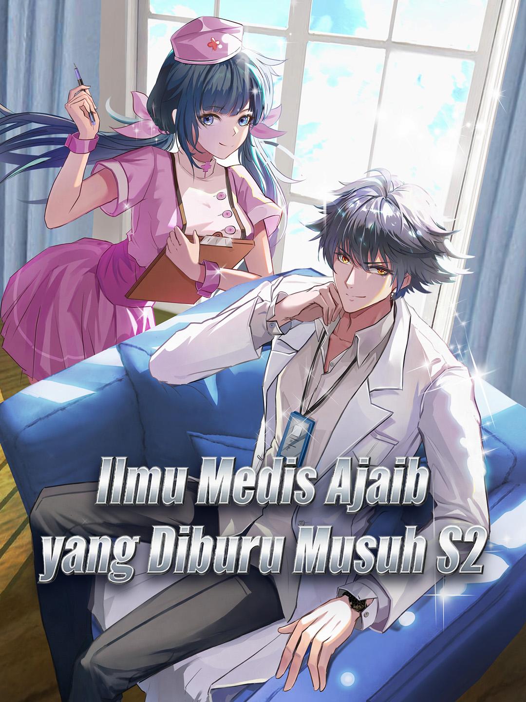 Ilmu Medis Ajaib yang Diburu Musuh S2
