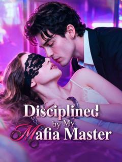 Disciplined by My Mafia Master
