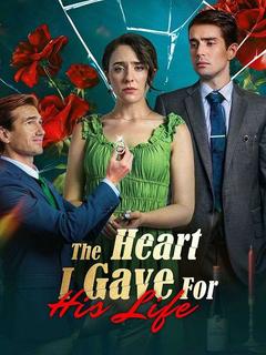 The Heart I Gave for His Life